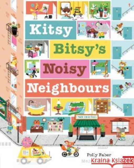 Kitsy Bitsy's Noisy Neighbours Polly Faber 9781839943669