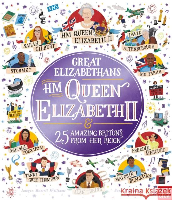 Great Elizabethans: HM Queen Elizabeth II and 25 Amazing Britons from Her Reign Imogen Russell Williams 9781839946394