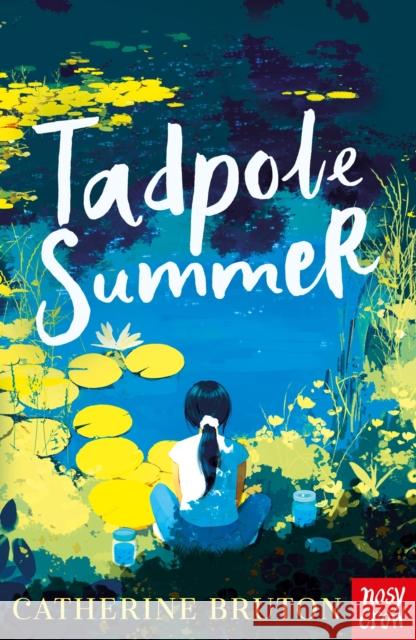 Tadpole Summer Catherine Bruton 9781839946523