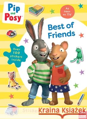 Pip and Posy: Best of Friends Pip and Posy 9781839946615 Nosy Crow Ltd