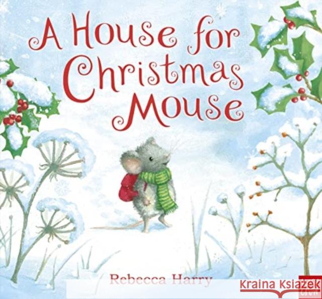 A House for Christmas Mouse Rebecca Harry 9781839947360