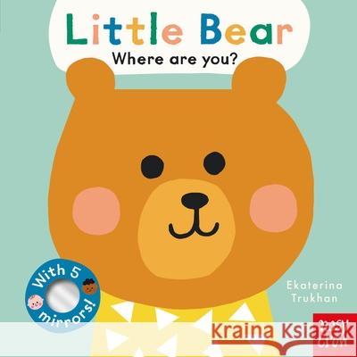 Baby Faces: Little Bear, Where Are You? Nosy Crow Ltd 9781839947605 Nosy Crow Ltd
