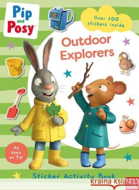 Pip and Posy: Outdoor Explorers Nosy Crow 9781839947629