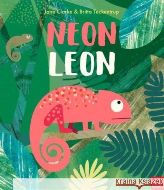 Neon Leon Jane Clarke 9781839949388 Nosy Crow Ltd