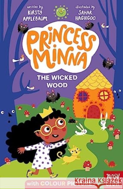 Princess Minna : The Wicked Wood Kirsty Applebaum 9781839949425