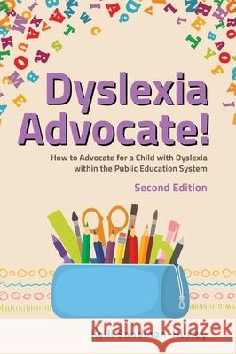 Dyslexia Advocate! Second Edition Sandman-Hurley, Kelli 9781839971709 Jessica Kingsley Publishers