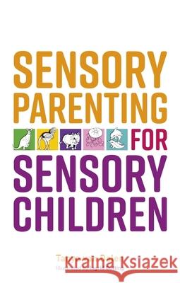 Sensory Parenting for Sensory Children Tanya Van Dalen 9781839972546 Jessica Kingsley Publishers