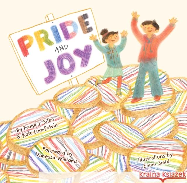Pride and Joy: A Story about Becoming an Lgbtqia+ Ally Sileo, Frank J. 9781839975264