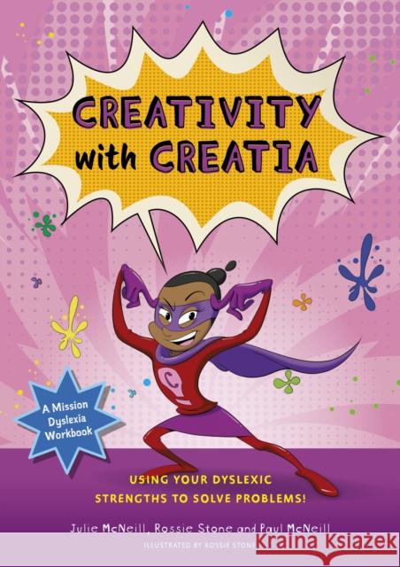 Mission Dyslexia Children's Workbook Mini-Series (Book 1): Can-Do Creatia Paul McNeill 9781839976063