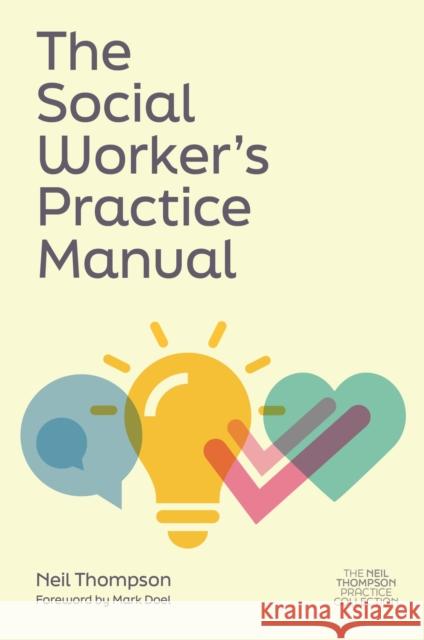 The Social Worker's Practice Manual Neil Thompson 9781839978036 Jessica Kingsley Publishers