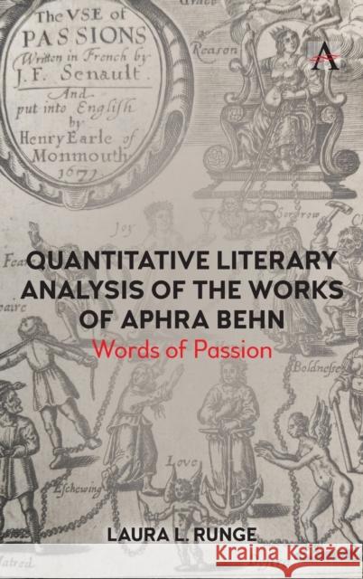 Quantitative Literary Analysis of Aphra Behn's Works Laura L. Runge 9781839982002 Anthem Press