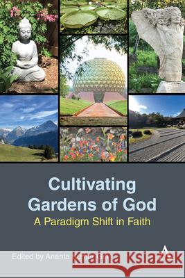 Cultivating Gardens of God: A Paradigm Shift in Faith  9781839991271 Anthem Press