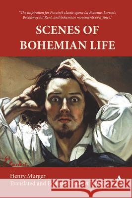 Scenes of Bohemian Life Henry Murger Robert Holton 9781839993275