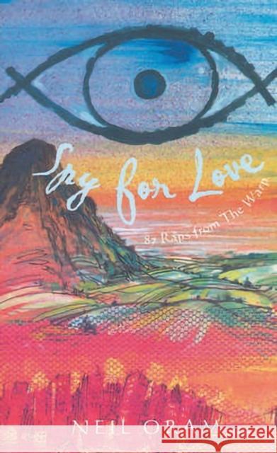 Spy for Love: 87 Raps from the Warp Onram, Neil 9781840021646 Oberon Books