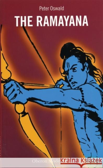 The Ramayana Oswald, Peter 9781840022018