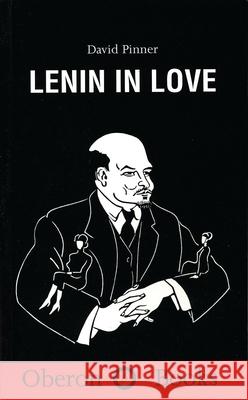 Lenin in Love David Pinner 9781840022025 Oberon Books