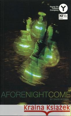 Afore Night Come David Rudkin 9781840022391 Oberon Books