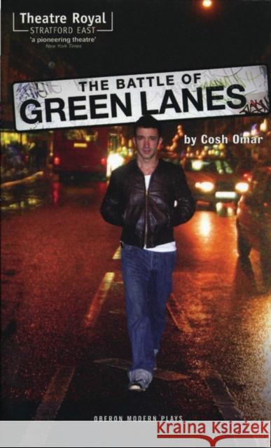 The Battle of Green Lanes Cosh Omar 9781840025156 Oberon Books