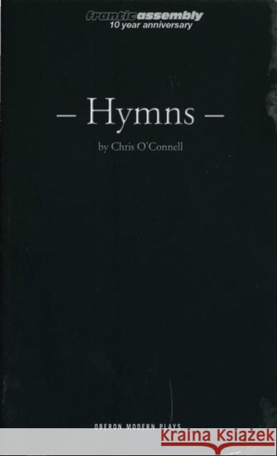 Hymns Chris O'Connell 9781840025484 Bloomsbury Publishing PLC