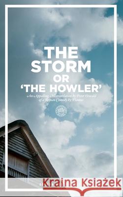 The Storm Or, the Howler (after Plautus) Titus Maccius Plautus, Peter Oswald 9781840025859 Bloomsbury Publishing PLC