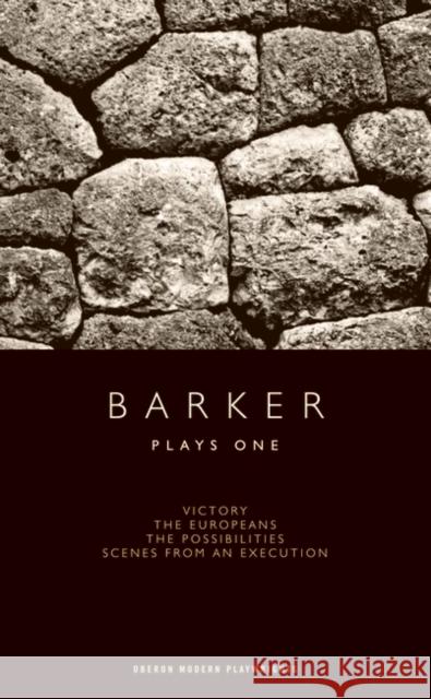 Barker: Plays One Howard Barker 9781840026122