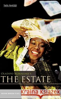 The Estate Oladipo Agboluaje 9781840026535 Oberon Books