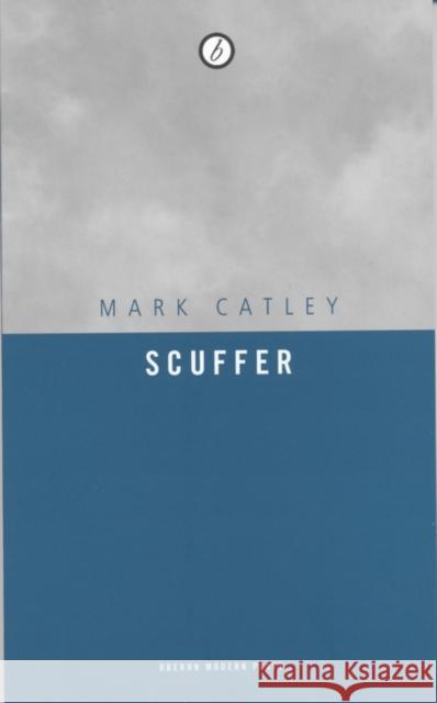 Scuffer Mark Catley (Author) 9781840026641