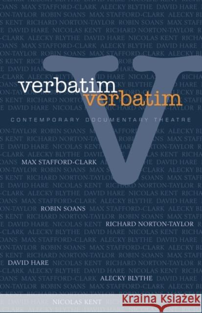 Verbatim, Verbatim: Contemporary Documentary Theatre Hammond, Will 9781840026979 0