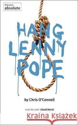 Hang Lenny Pope Chris O'Connell 9781840027334 Oberon Books