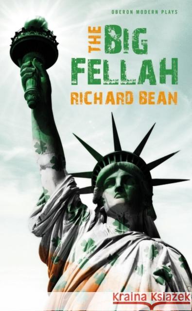 The Big Fellah Richard Bean 9781840027754 0