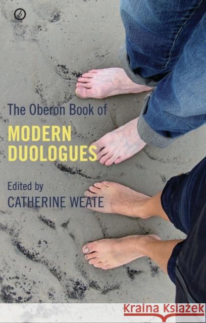 The Oberon Book of Modern Duologues Weate, Catherine 9781840028287 0