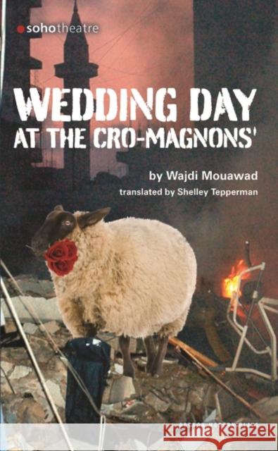 Wedding Day at the Cro-Magnons Mouawad, Wajdi 9781840028485