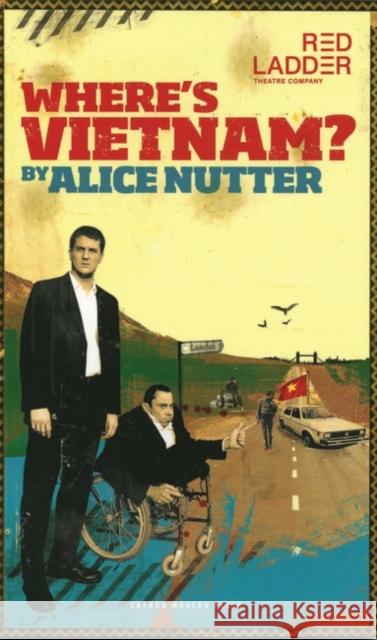 Where's Vietnam? Alice Nutter 9781840028706 OBERON BOOKS LTD