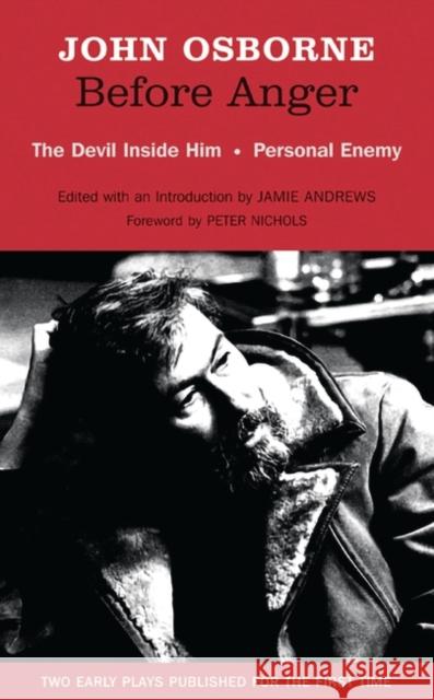 Two Early Plays : The 'Devil Inside Him'  and 'Personal Enemy' John Osborne 9781840029031 0