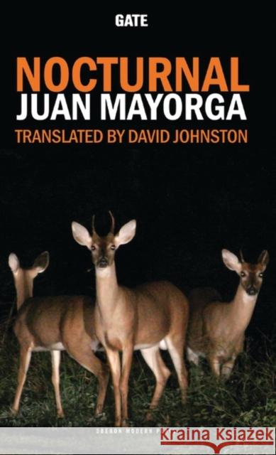 Nocturnal Juan Mayorga (Author), David Johnston 9781840029239 Bloomsbury Publishing PLC