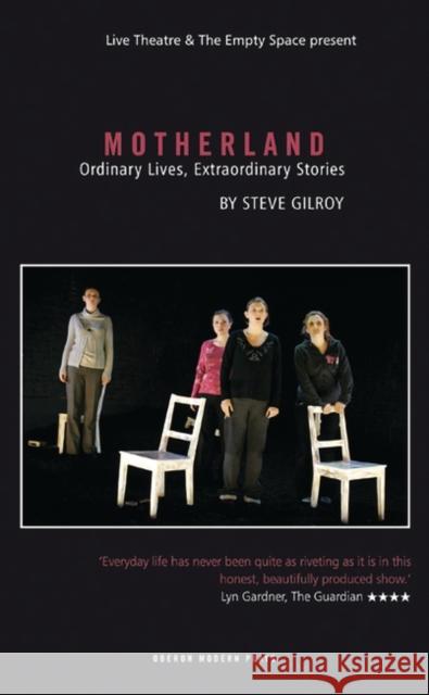 Motherland Steve Gilroy 9781840029482 OBERON BOOKS LTD