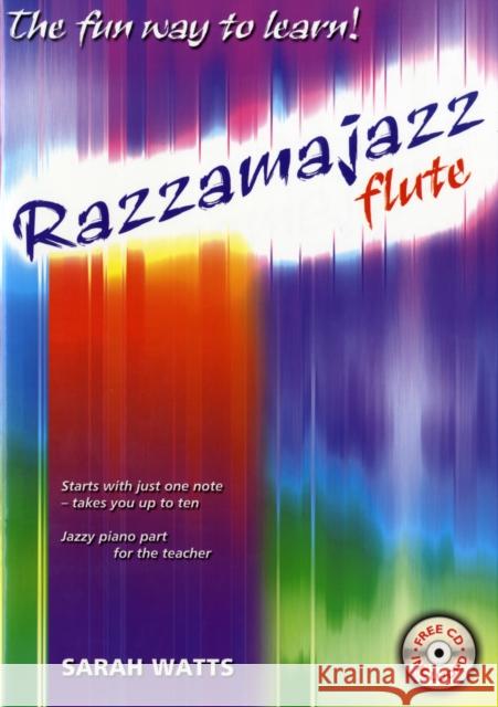 Razzamajazz Flute Vol. 1: The Fun and Exciting Way to Learn the Flute Sarah Watts 9781840037197