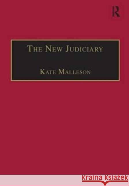 The New Judiciary: The Effects of Expansion and Activism Malleson, Kate 9781840140774