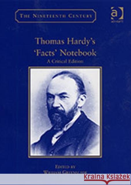 Thomas Hardy's 'Facts' Notebook: A Critical Edition Greenslade, William 9781840142358