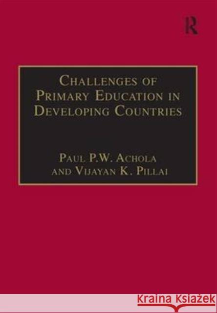 Challenges of Primary Education in Developing Countries : Insights from Kenya  9781840148893 Ashgate Publishing Limited