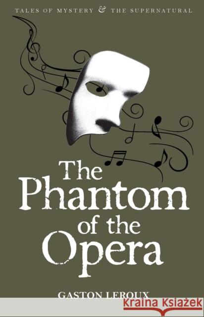 The Phantom of the Opera LeRoux Gaston 9781840220735