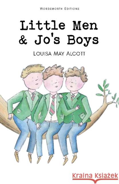 Little Men & Jo's Boys ALCOTT LOUISA MAY 9781840221763 Wordsworth Editions Ltd
