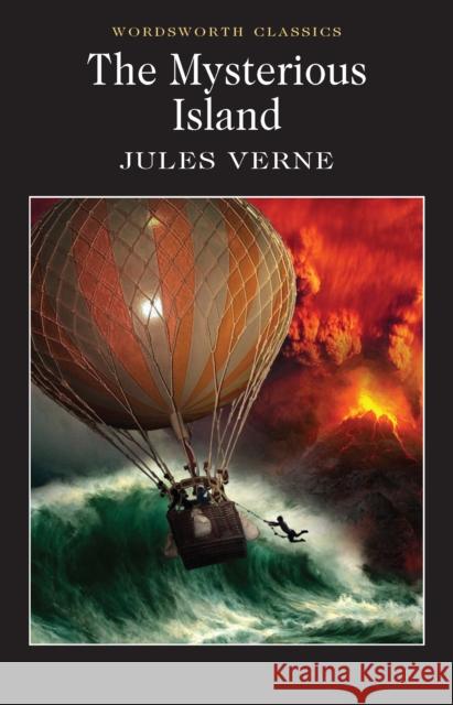 The Mysterious Island Verne Jules 9781840226249 Wordsworth Editions Ltd