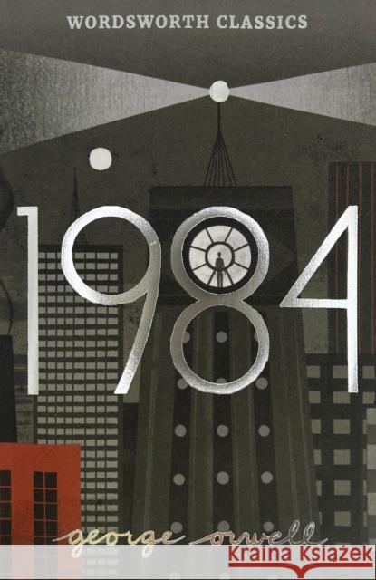 Nineteen Eighty-Four: A Novel George Orwell 9781840228021