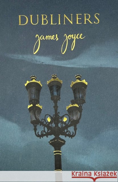 Dubliners (Collector's Edition) James Joyce 9781840228106