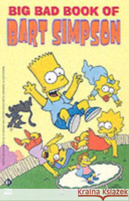 Simpsons Comics Present the Big Bad Book of Bart Matt Groening 9781840236545 