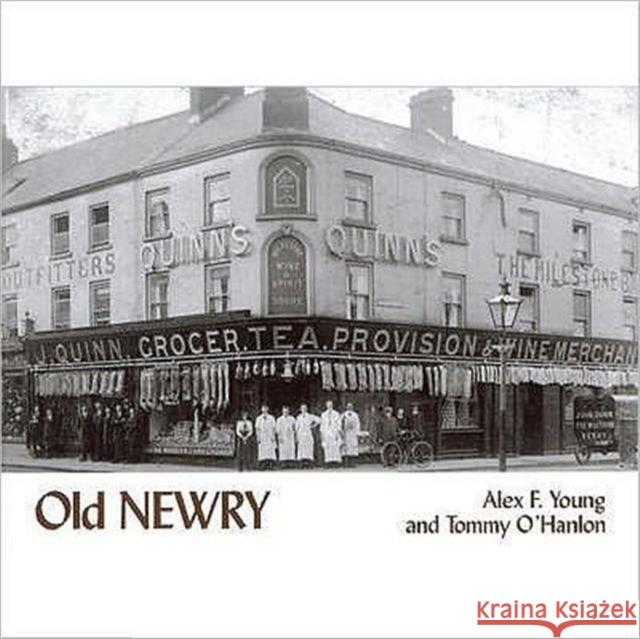 Old Newry Alex Young, Tommy O'Hanlon 9781840331929