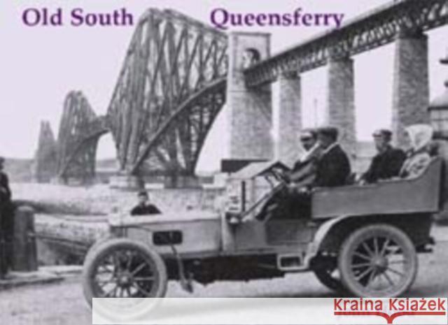 Old South Queensferry, Dalmeny and Blackness John Hood 9781840333954