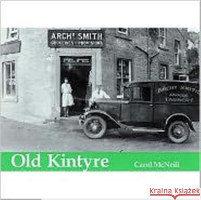 Old Kintyre Carol Mcneill 9781840333992