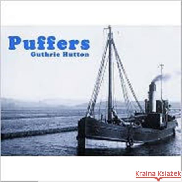 Puffers Guthrie Hutton 9781840334142 Stenlake Publishing